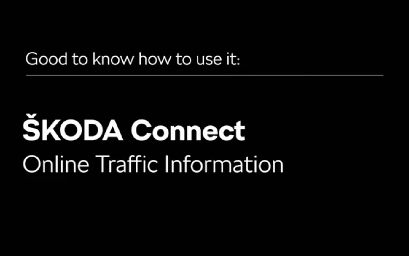 Skoda Connect: Online Traffic Information - Skoda