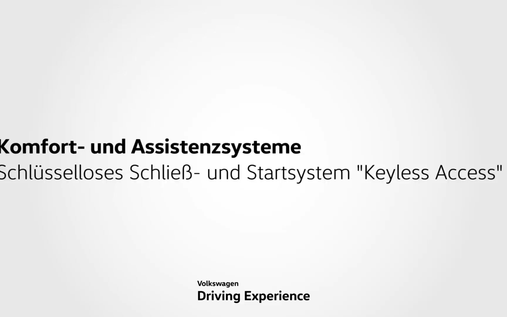 Keyless Accesss (Kessy) - Volkswagen