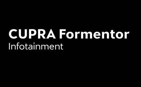 Formentor - Infotainment - Cupra